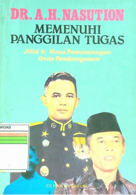 Memenuhi Panggilan Tugas Jilid 8: Masa Pemancangan Orde Pembangunan